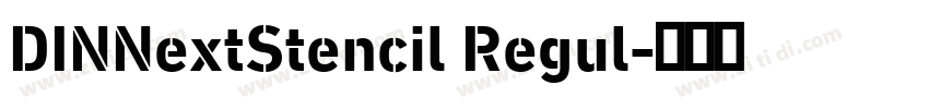 DINNextStencil Regul字体转换 DINNextStencil Regul字体转换